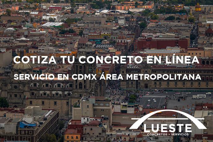 La logística de concreto de Lueste cubre la CDMX metropolitana. Lueste espera atender sus necesidades de construcción en la CDMX.